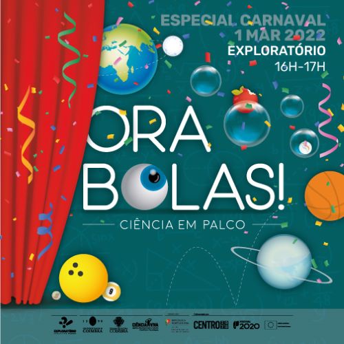 Jornal Campeão: Exploratório de Coimbra propõe um especial ‘Ora Bolas Carnaval’ 