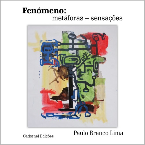 Jornal Campeão: Coimbra: Paulo Branco Lima lança livro “Fenómeno: metáforas – sensações”