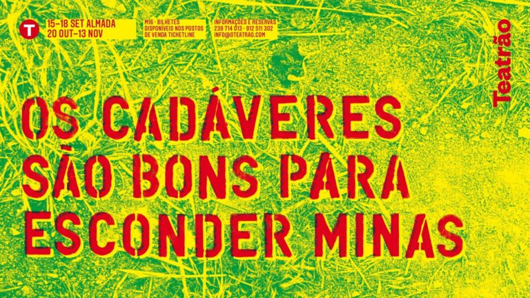 Jornal Campeão: Teatrão: “Os cadáveres são bons para esconder minas” em cena até 13 de Novembro