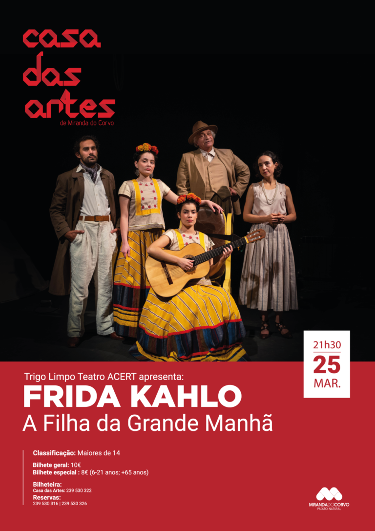 Jornal Campeão: “Frida Kahlo, a filha da grande manhã” na Casa das Artes de Miranda do Corvo