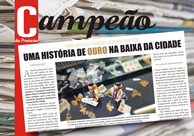 Jornal Campeão: Ourivesaria Costa: uma história de ouro na Baixa de Coimbra