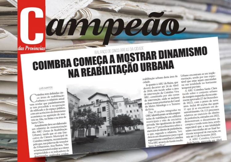 Jornal Campeão: Coimbra começa a mostrar dinamismo na reabilitação urbana