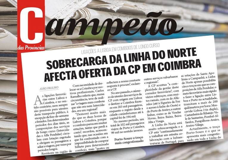 Jornal Campeão: Sobrecarga da linha do Norte afecta oferta da CP em Coimbra