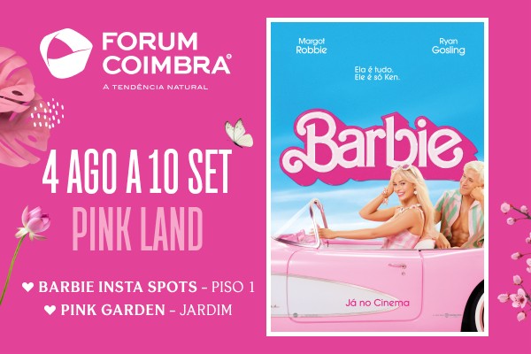 Jornal Campeão: Forum Coimbra inaugura jardim inspirado no filme Barbie