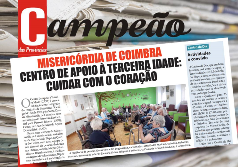 Jornal Campeão: Centro de apoio à terceira idade da Misericórdia de Coimbra cuida com o coração