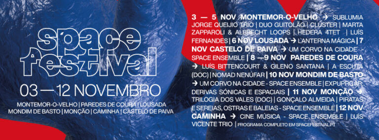 Jornal Campeão: De Montemor-o-Velho a Lousada: Space Festival leva arte sonora a novos destinos