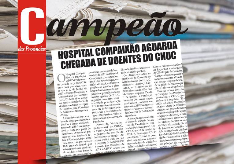 Jornal Campeão: Hospital Compaixão aguarda chegada de doentes do CHUC 