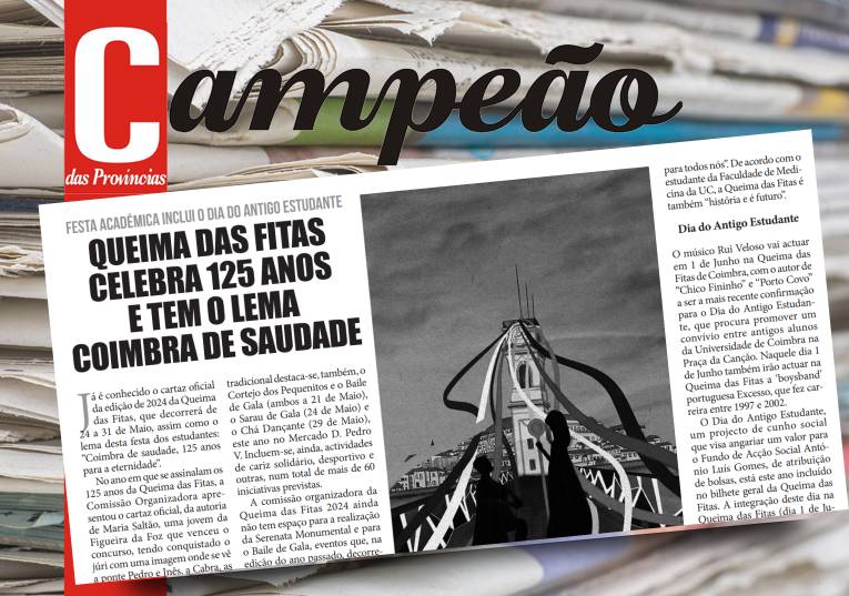 Jornal Campeão: Queima das Fitas celebra 125 anos e tem o lema Coimbra de Saudade