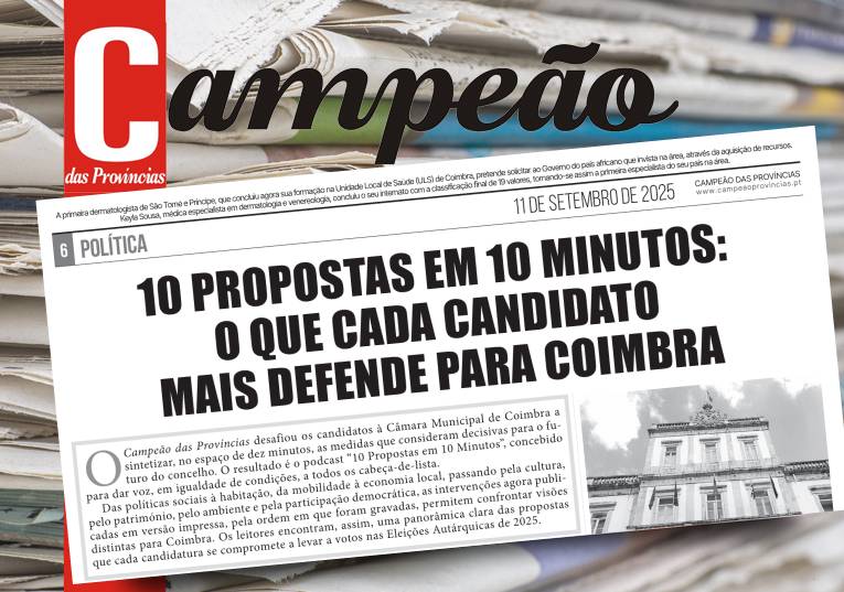 Jornal Campeão: 10 propostas em 10 minutos: o que cada candidato mais defende para Coimbra