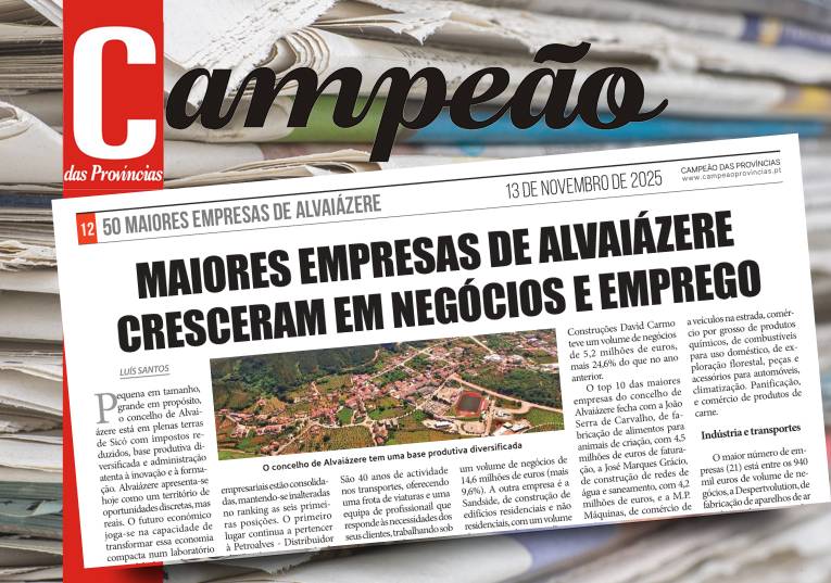 Jornal Campeão: Maiores empresas de Alvaiázere cresceram em negócios e emprego