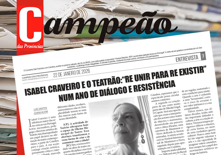 Jornal Campeão: Isabel Craveiro e o Teatrão:“Re unir para re existir” num ano de diálogo e resistência