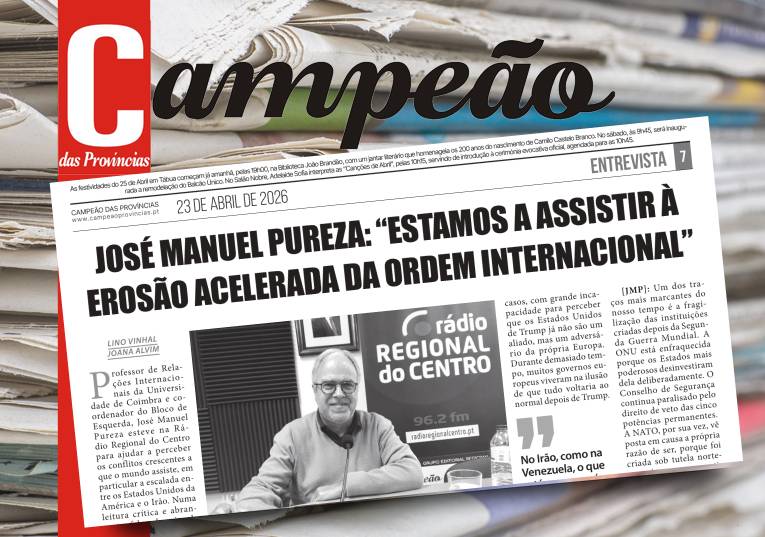 Jornal Campeão: José Manuel Pureza: “estamos a assistir à erosão acelerada da ordem internacional”