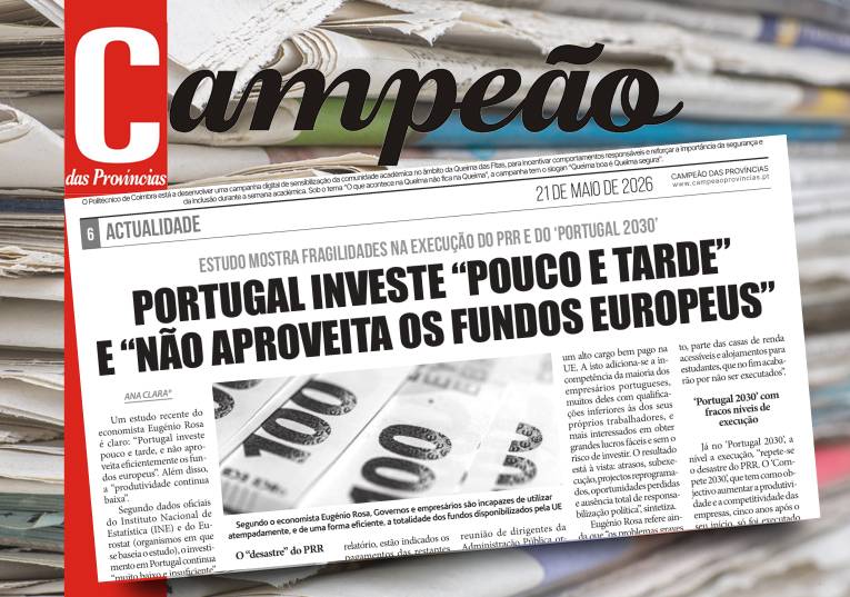 Jornal Campeão: Portugal investe “pouco e tarde” e “não aproveita os fundos europeus”